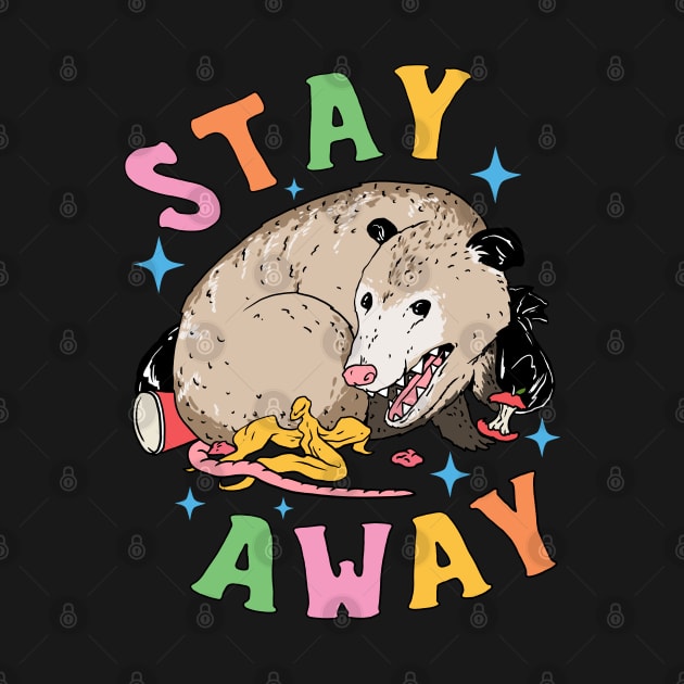 Stay away opossum by popcornpunk