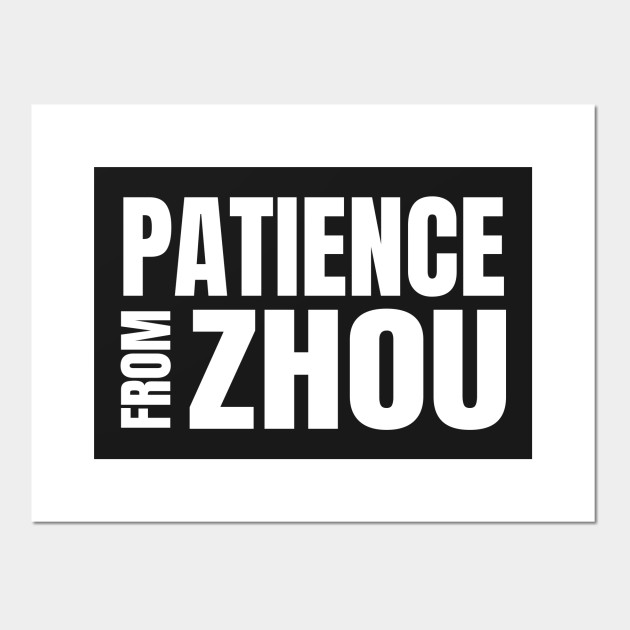 Patience From Zhou