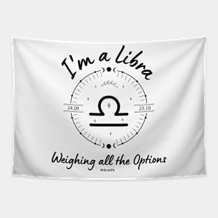 I'm a Libra Weighing all the options Tapestry