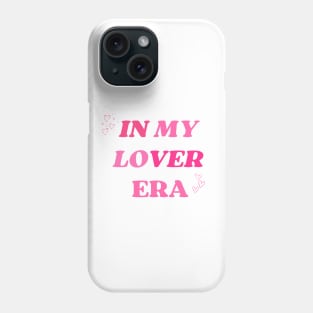 In My Lover Era Phone Case