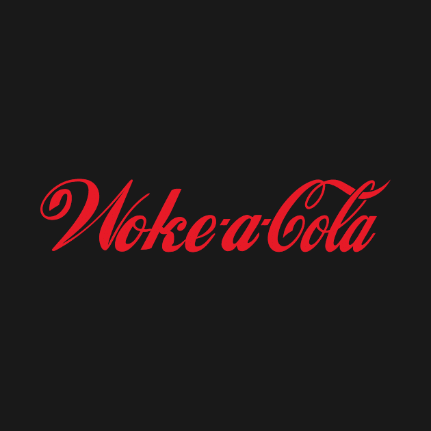 Woke a Cola by L3vyL3mus