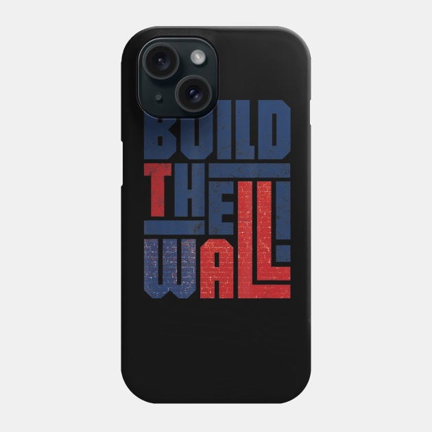 American Flag Build The Wall Donald Trump Phone Case by Steff Speleers