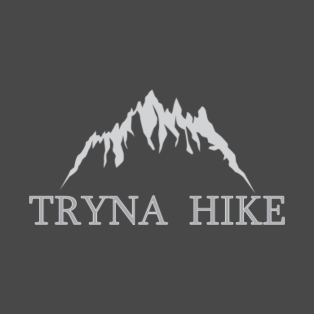 Tryna Hike/ Hike Lovers Shirt 2021/unisex - Tryna Hike - Mug | TeePublic