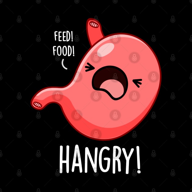 Hangry Funny Hungry Angry Pun by punnybone