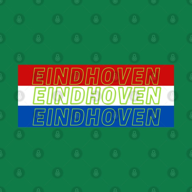 Eindhoven City in Netherlands Flag Stripes Color by aybe7elf