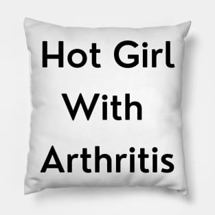 Hot Girl with Arthritis Pillow