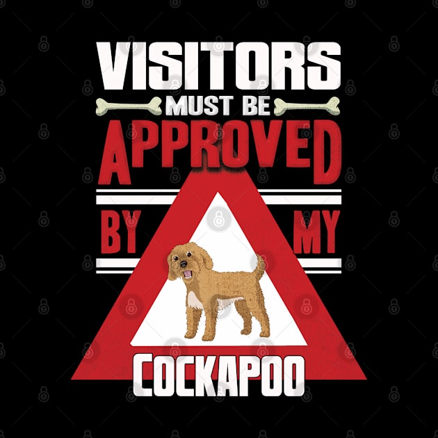 Visitors Must Be Approved By My Cockapoo - Gift For Cockapoo Owner Cockapoo, Lover by HarrietsDogGifts