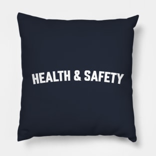 HEALTH & SAFETY Pillow