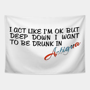 I WANT TO BE DRUNK IN ANTIGUA - FETERS AND LIMERS – CARIBBEAN EVENT DJ GEAR Tapestry