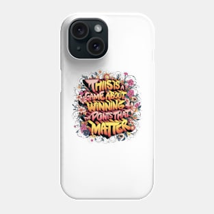 This is a game about winning the points that matter. Phone Case