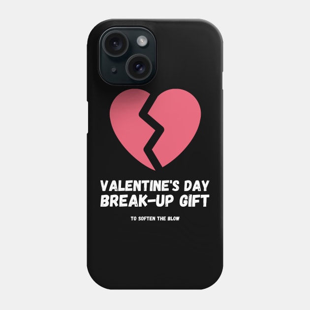 Valentine's Day Break-Up Gift to Soften the Blow Girlfriend Boyfriend Ex Lover Breaking Up Separation Phone Case by nathalieaynie