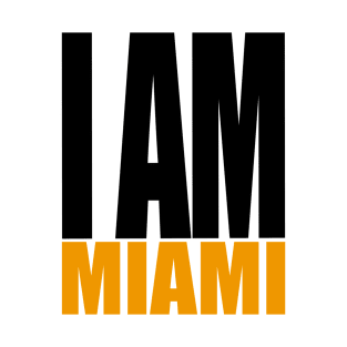 I am Miami T-Shirt