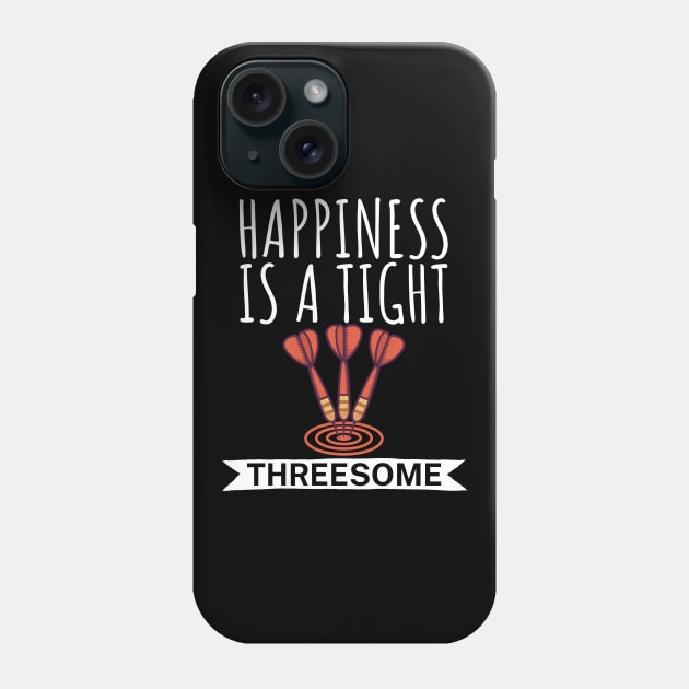 Happiness is a tight Threesome Phone Case by maxcode