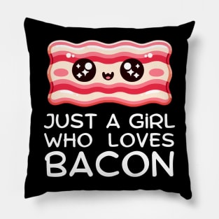 Just A Girl Who Loves Bacon Pillow