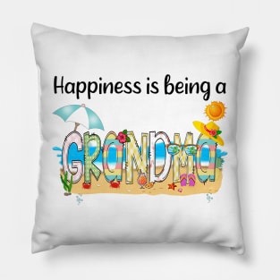 Happiness Is Being A Grandma Summer Beach Happy Mother's Day Pillow