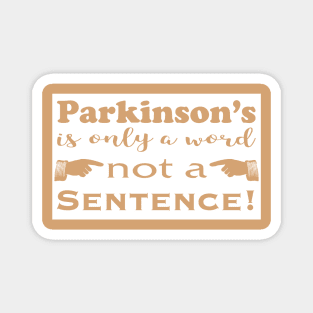 Parkinsons is Only a Word white block Magnet