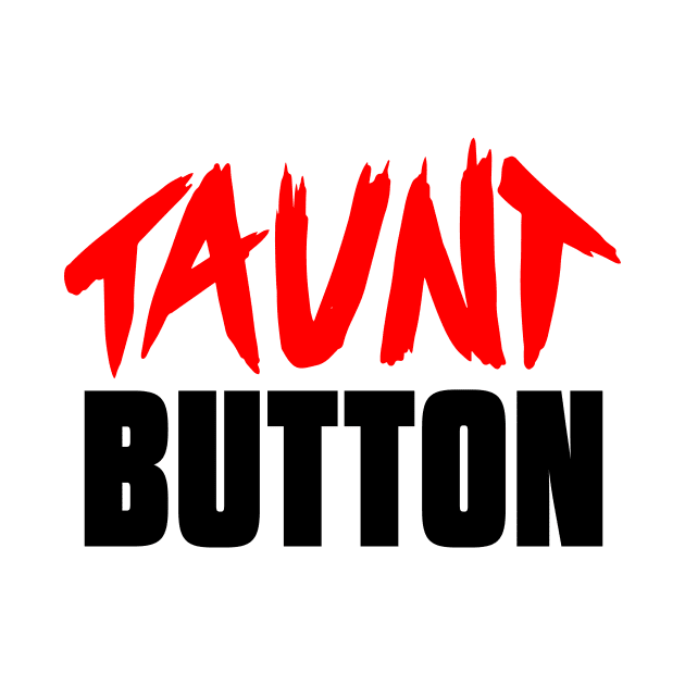 Taunt button logo shirt by FleetGaming