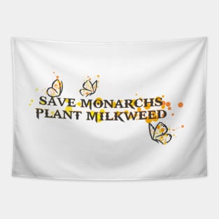 Save Monarchs—Plant Milkweed Tapestry