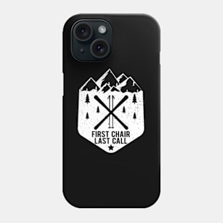 Chair Last Call Winter Snow Mountain Skier Phone Case