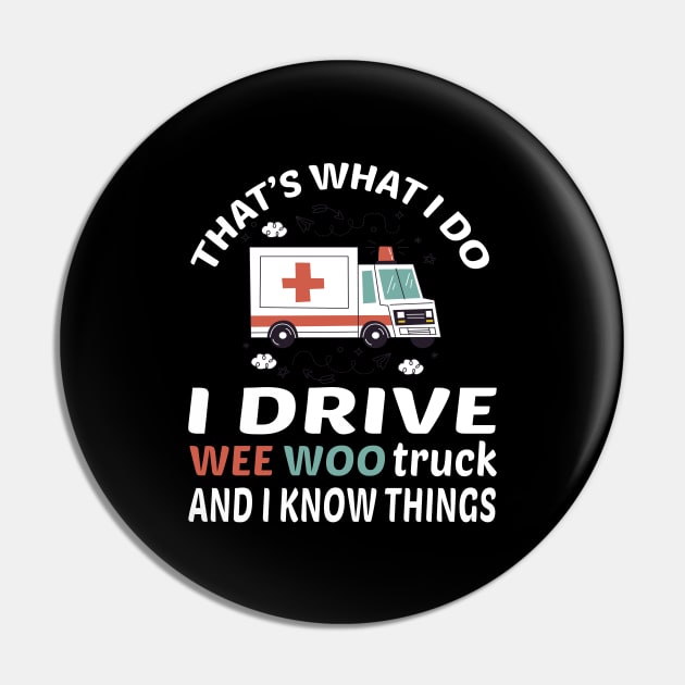 Wee woo driver funny Nurse, funny Nurse gifts for her, first responder  Squad, Cute Ambulance truck Pin by DaStore