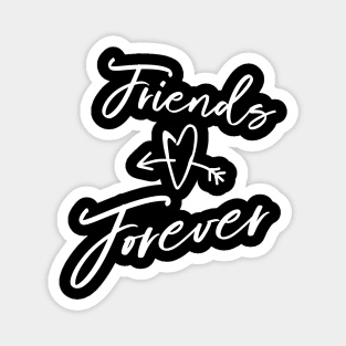 Friends Forever! Magnet