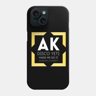 AK- Disco Yeti Made Me Do It- Yellow Phone Case