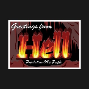 Hell is Other People - Greetings from Hell T-Shirt