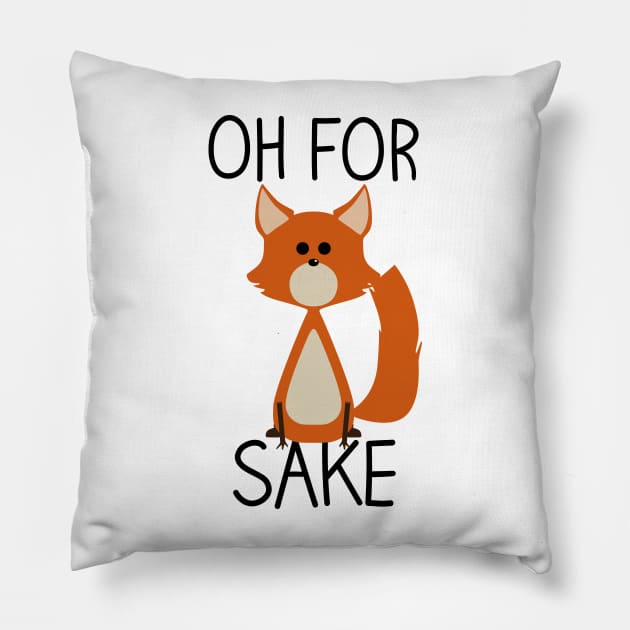 Oh for fox sake Pillow by atizadorgris