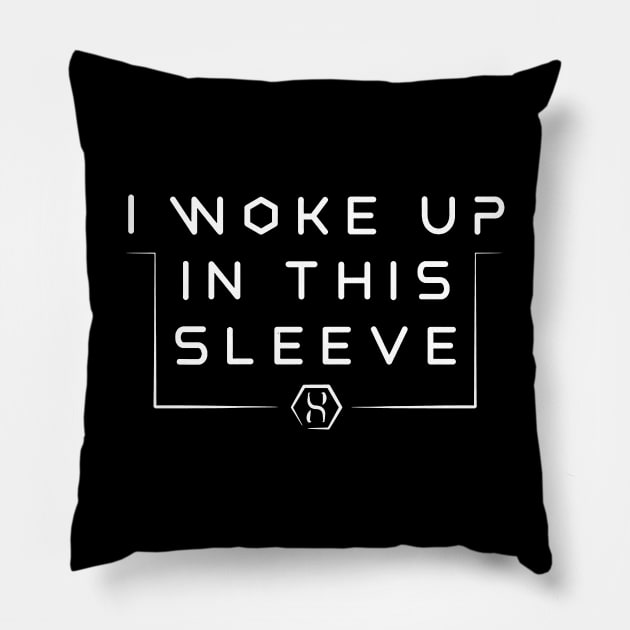 I Woke Up In This Sleeve Pillow by Djokolelono