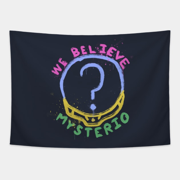 We Believe Mysterio Tapestry by EduardoLimon