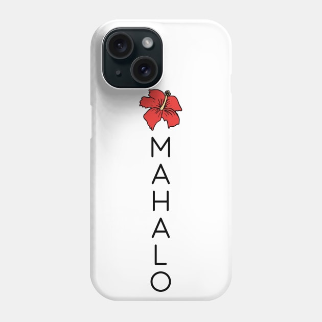 Mahalo Hibiscus Beach Vacation Phone Case by CaptainHobbyist