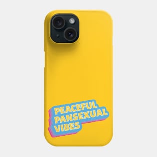 Peaceful Pansexual Vibes Phone Case