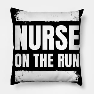 Gift the Fitness Enthusiastic Registered Nurse with our 'Nurse on the Run' Apparel! Pillow