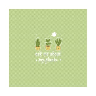 Cute green "ASK ME ABOUT MY PLANTS" T-Shirt