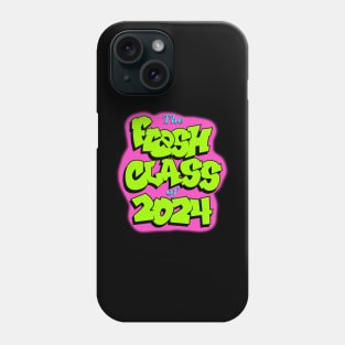 Fresh Class of 2024 Phone Case