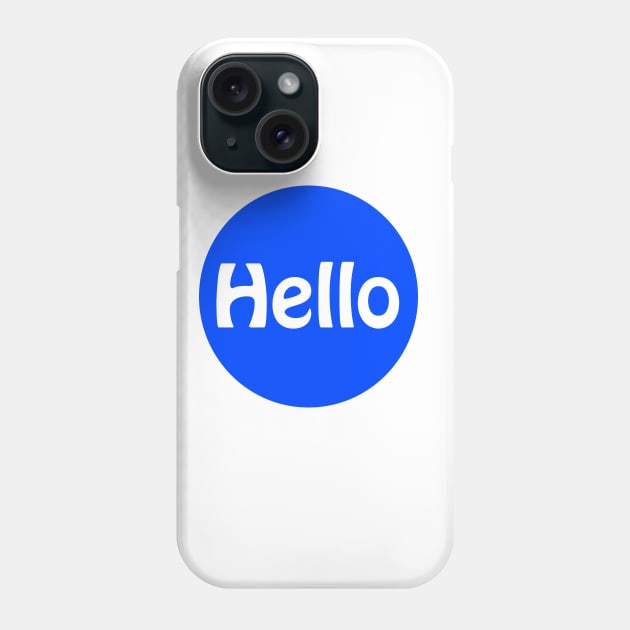 Hello Phone Case by sarahnash