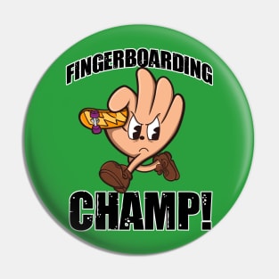 Fingerboard champ Pin