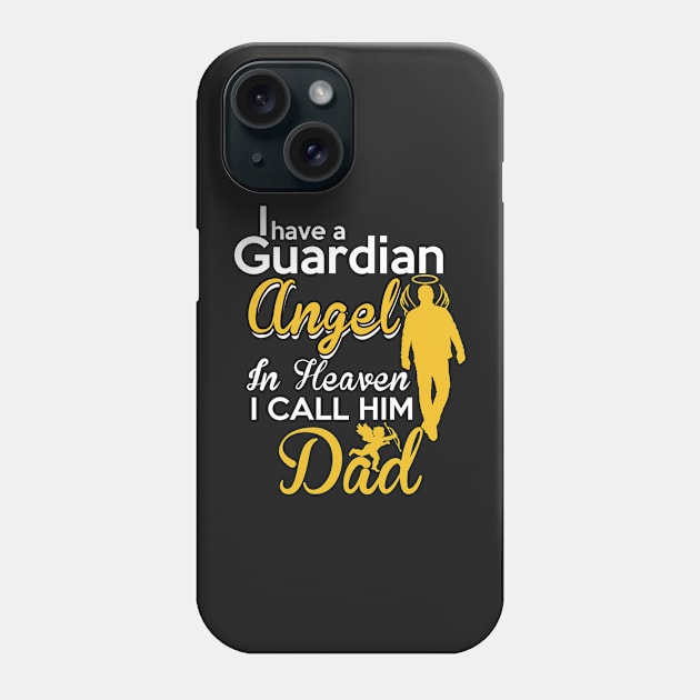 Dad The Guardian Angel Phone Case by D3monic