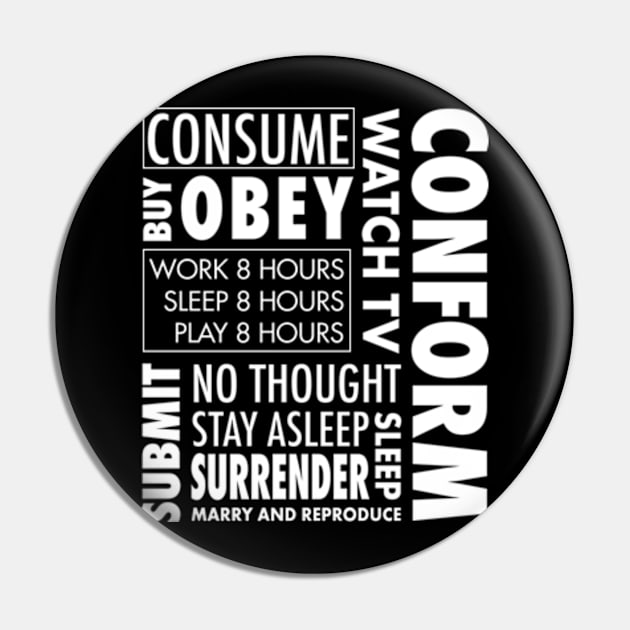 They Live Obey Consume Pin by deadright
