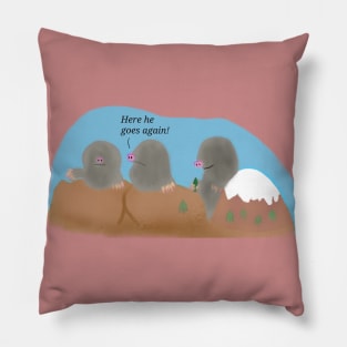 Mountain out of a molehill Pillow