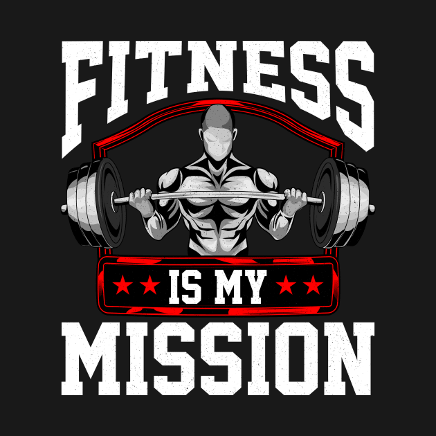 Fitness Is My Mission Motivated Weightlifter by theperfectpresents