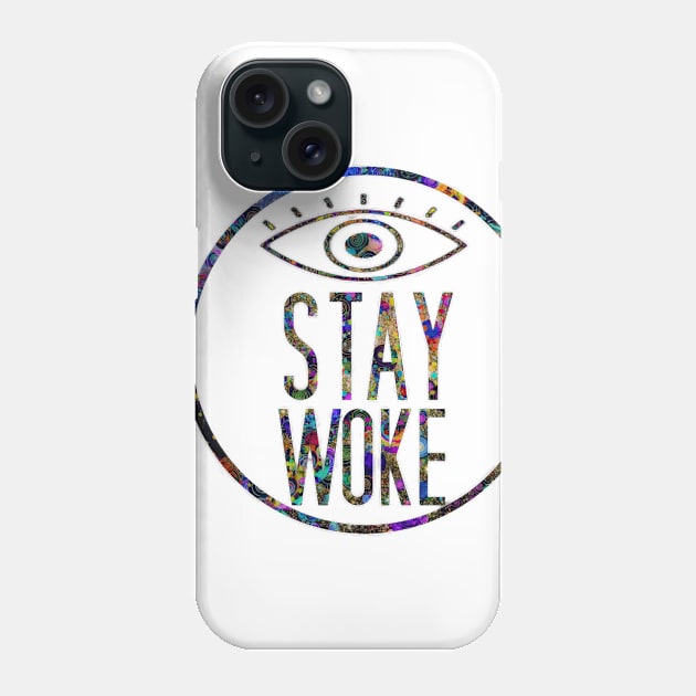 Stay woke Phone Case by JesseJDowney