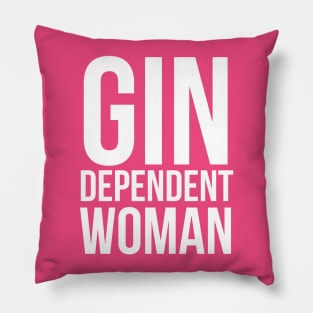 Gin Dependent Woman Comedy Pillow