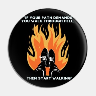Walk Your Path Pin