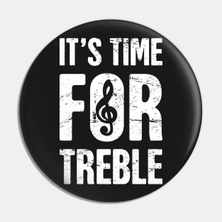 Funny Treble A Cappella Saying Pin