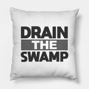 Drain the Swamp Pillow