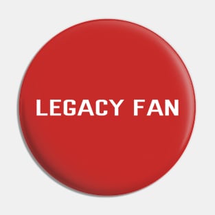 Legacy Fan FC Pin