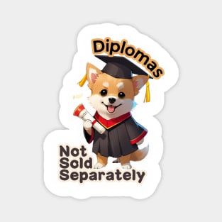 School's out, Diplomas Not Sold Separately! Classof2024, graduation gift, teacher gift, student gift. Magnet