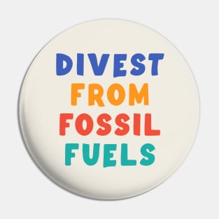 Divest From Fossil Fuels Pin