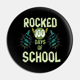 I Rocked 100 Days Of School, 100 Days Celebration Pin